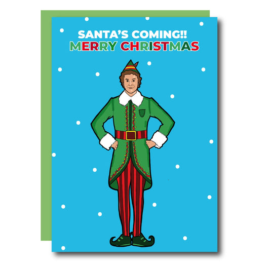 Santa's Coming Elf Christmas